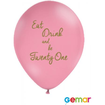 Ballonnen “Eat drink and be 21” Pink met opdruk Goud