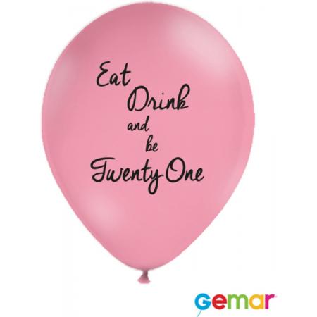 Ballonnen “Eat drink and be 21” Pink met opdruk Zwart