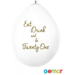 Ballonnen “Eat drink and be 21” Wit met opdruk Goud (lucht)