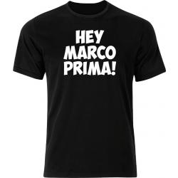 HEY MARCO PRIMA! – Maat M - Zwart - Ronde hals - Regular Fit - Grappige teksten - Humor - Tekst shirt - Cadeau - TikTok