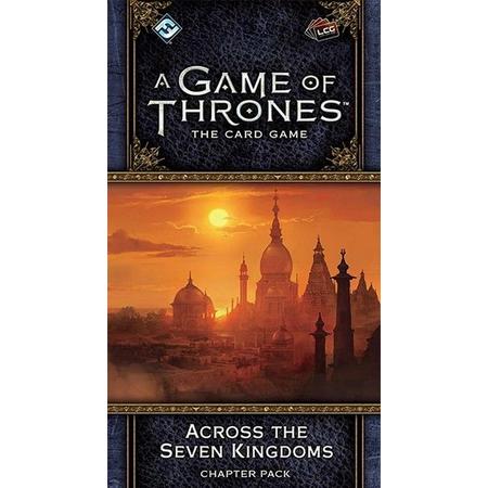 Game of Thrones LCG 2nd Ed. Across the Seven King.