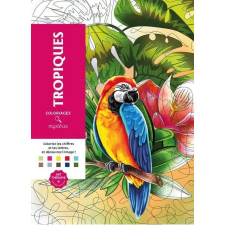 Coloriages mystères Tropiques - Kleurboek voor volwassenen