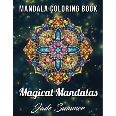 Mandala Coloring Book - Magical Mandalas