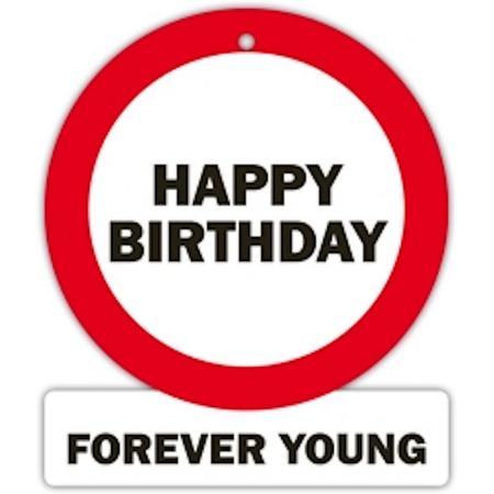 verkeersbord - Happy birthday forever young