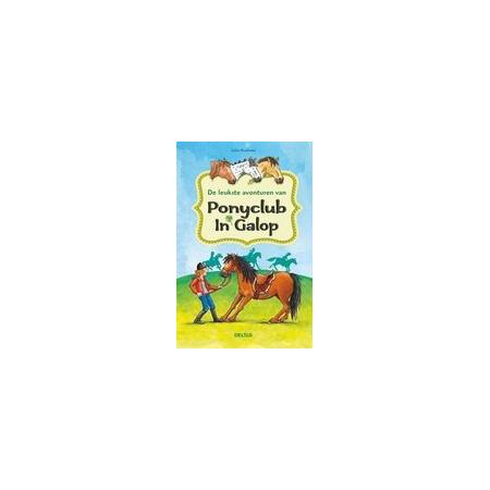Deltas verhalenboek de leukste avonturen van Ponyclub in Galop
