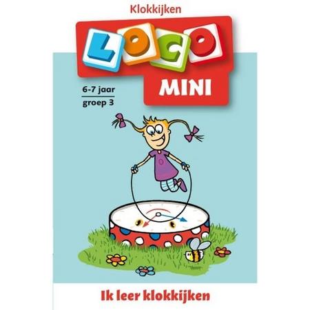 Loco Mini: Ik Leer Klokkijken 6 7 Jaar