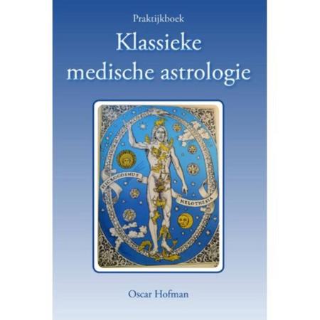 Praktijkboek Klassieke Medische Astrologie