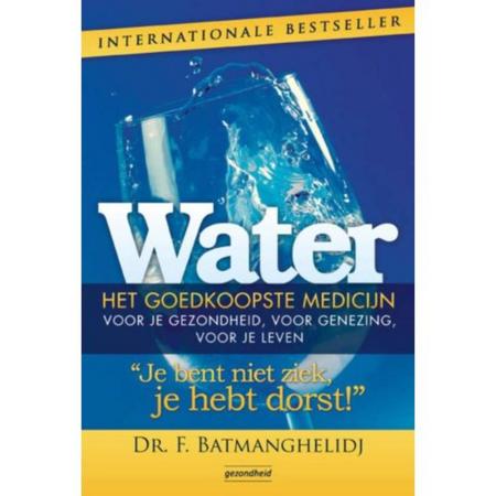 Water, Het Goedkoopste Medicijn