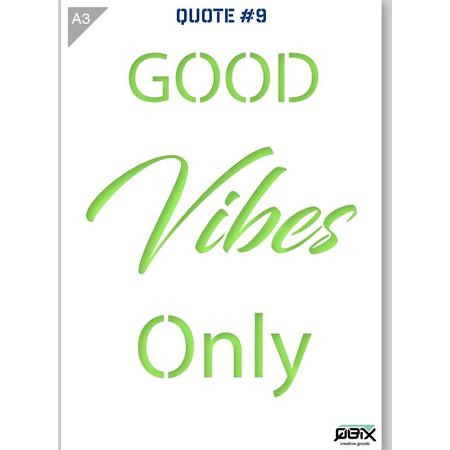 Sjabloon Good Vibes Only Quote Kunststof Stencil A3 42 x 29,7 cm