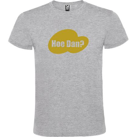 Grijs t-shirt met tekst Hoe Dan?  print Goud  size S