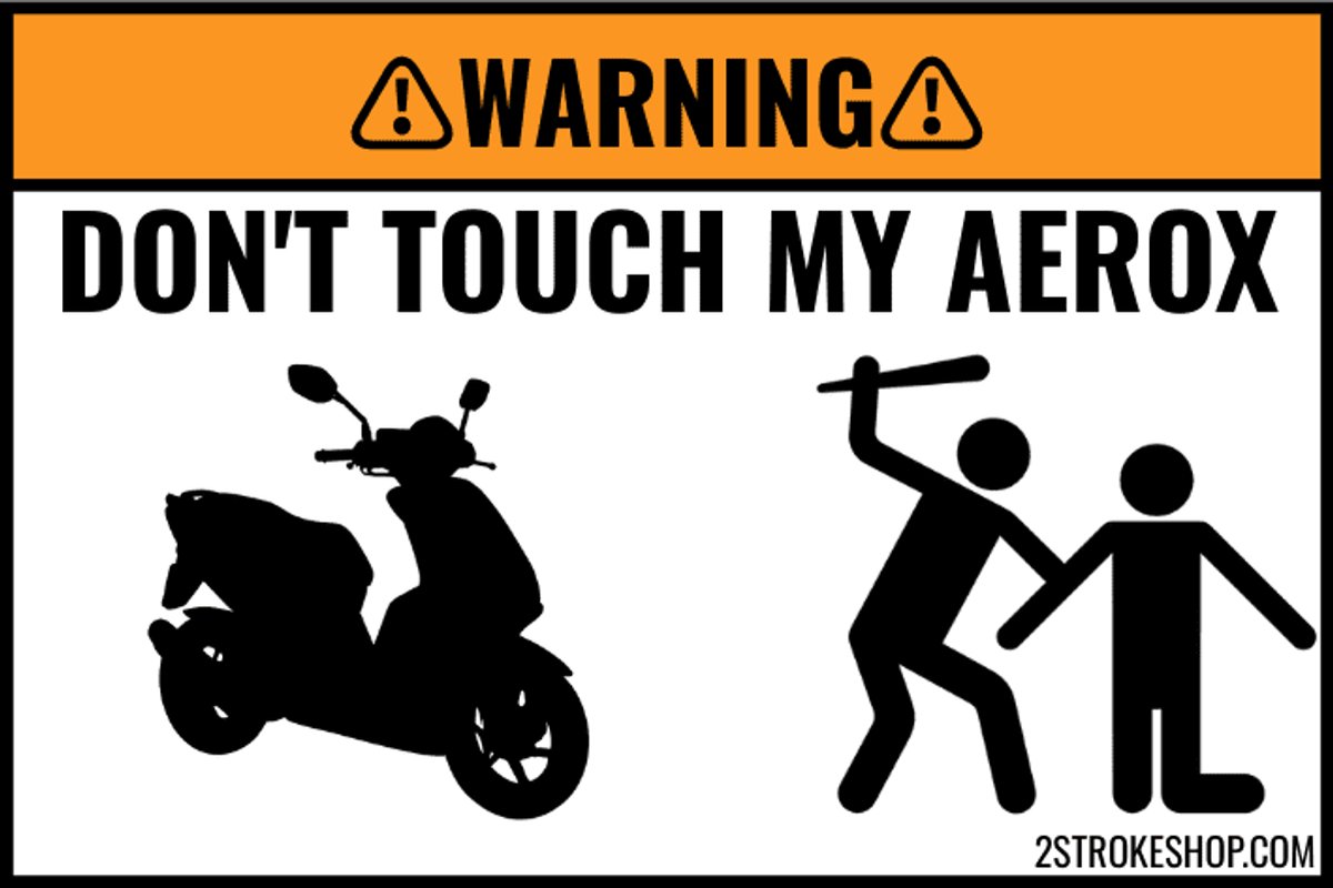 2X Custom DONT TOUCH MY SCOOTER Sticker - AEROX
