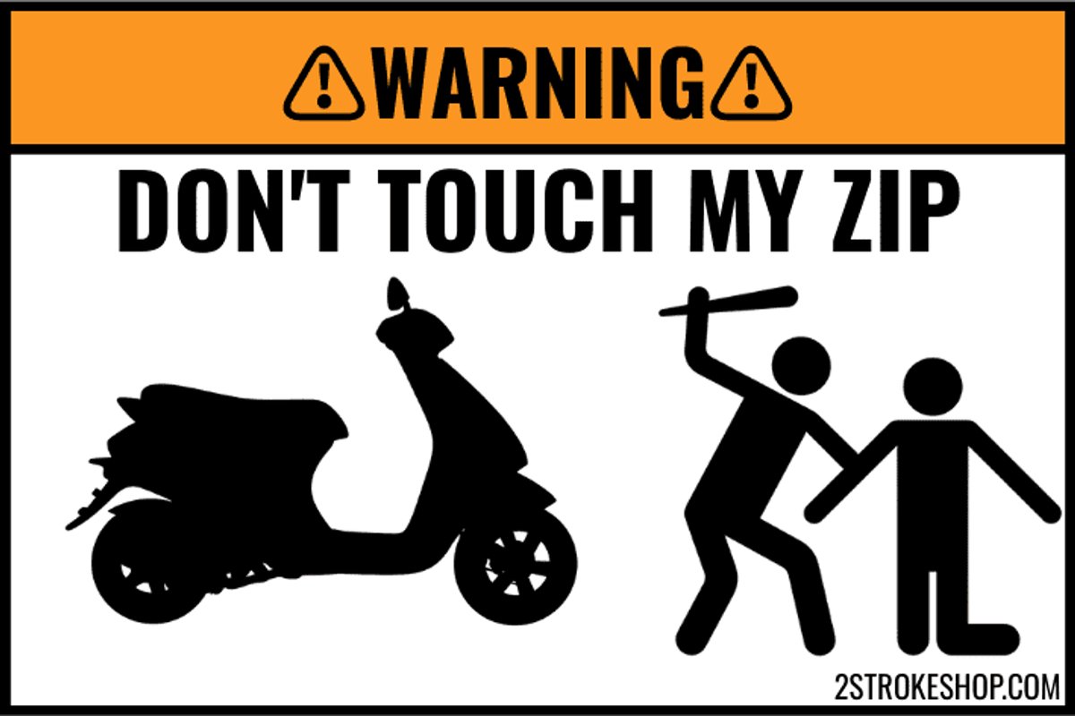 2X Custom DONT TOUCH MY SCOOTER Sticker - ZIP