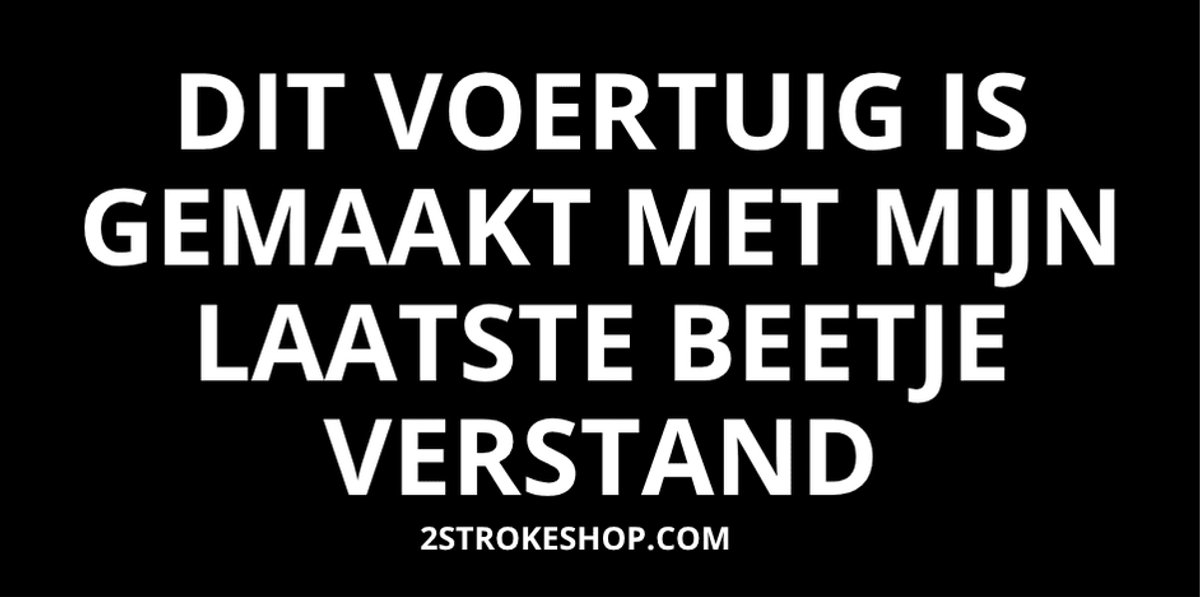 Dit voertuig is gemaakt met mijn laatste beetje verstand - Auto Sticker grappig - 8x4cm - 3 Stuks