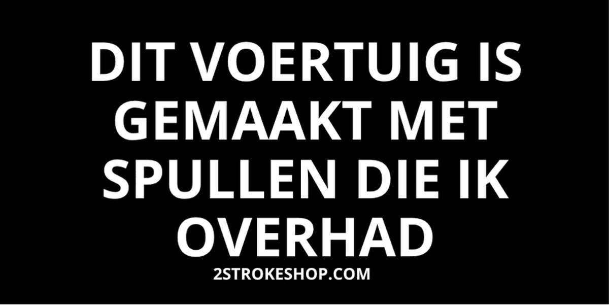Dit voertuig is gemaakt met spullen die ik overhad - Auto Sticker grappig - 8x4cm - 3 Stuks