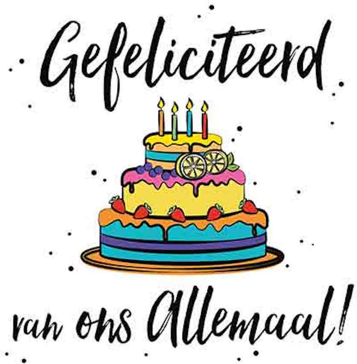 Wenskaart gefeliciteerd van ons allemaal