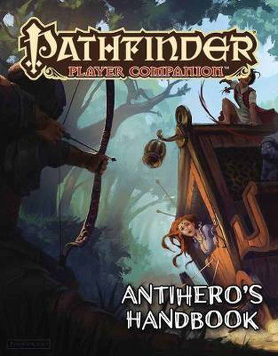 Pathfinder Player Companion Antiheros Handbook