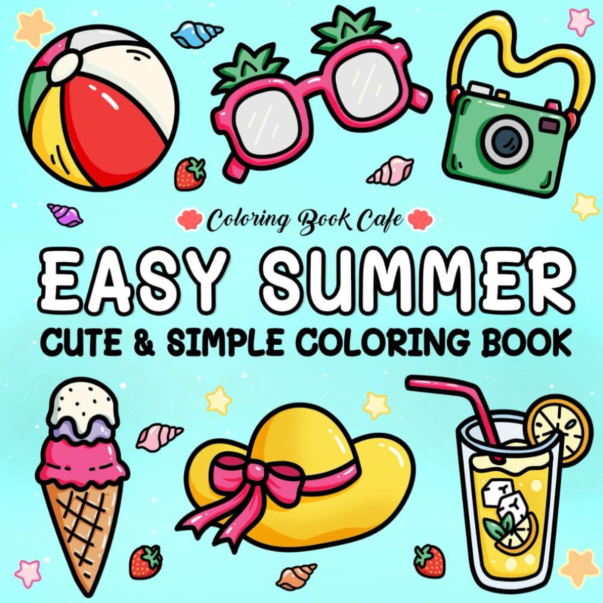 Easy Summer: Cute and Simple Coloring book for Adults and Teens - Coloring Book Cafe - Kleurboek voor volwassenen en kinderen