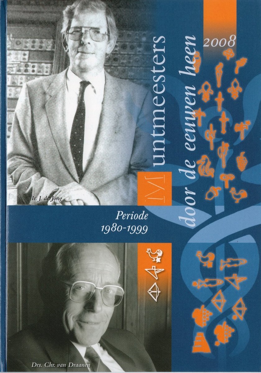 Speciale muntset 2008: Muntmeesters door de eeuwen heen VI 1980/1999 - Holland Coin Fair