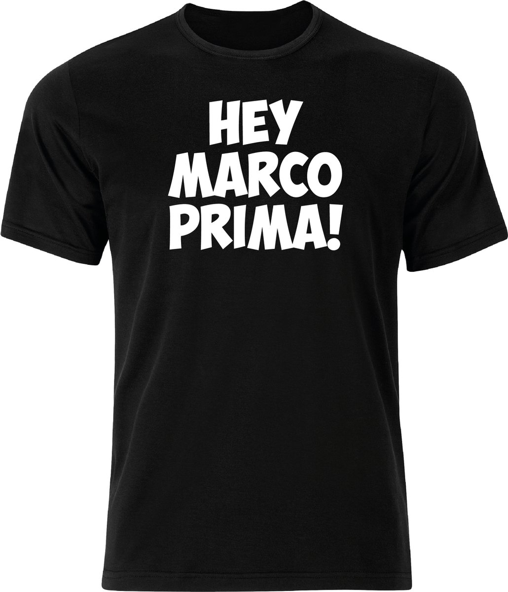 HEY MARCO PRIMA! – Maat L - Zwart - Ronde hals - Regular Fit - Grappige teksten - Humor - Tekst shirt - Cadeau - TikTok