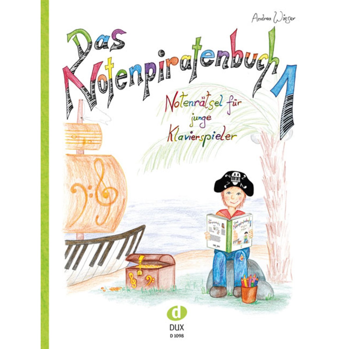 Edition Dux Das Notenpiratenbuch Andrea Wieser, Klavie - Educatief