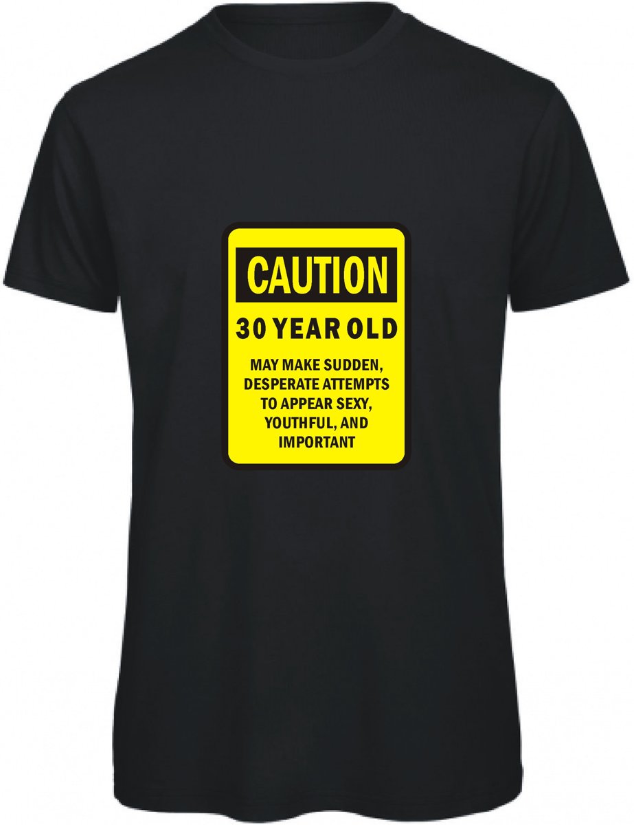 Caution 30 years old (XXL)