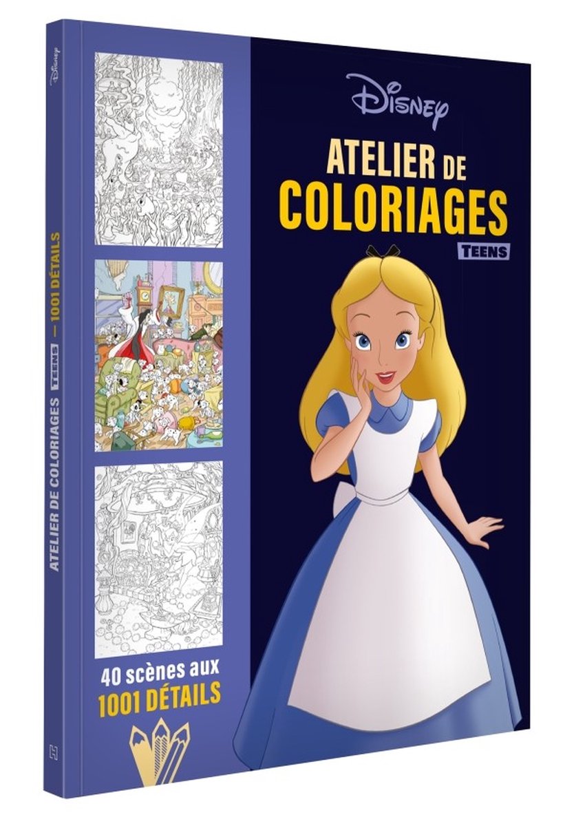Disney - Atelier de Coloriages Teens - 1001 Détails - hachette jeunesse - Kleurboek voor kinderen vanaf 8 jaar