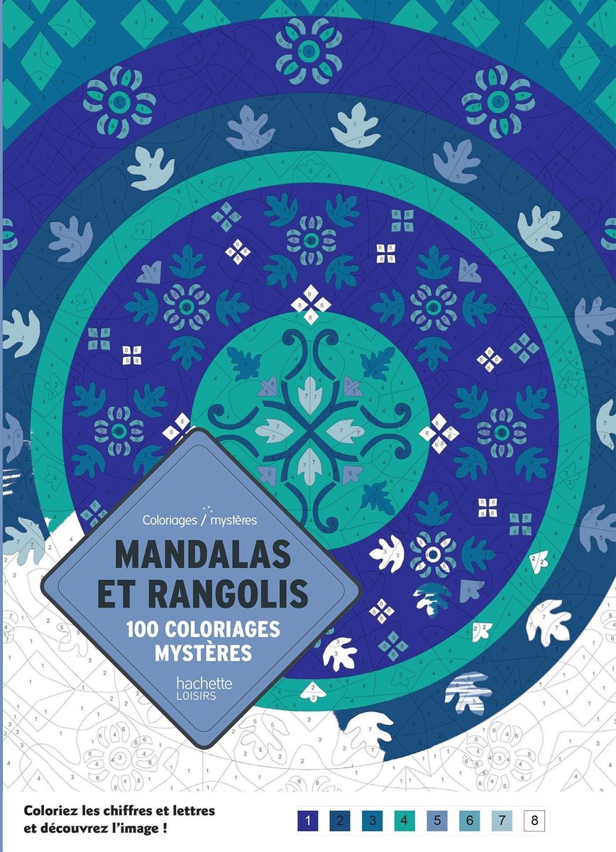 Mandalas et Rangolis: 100 coloriages mystères