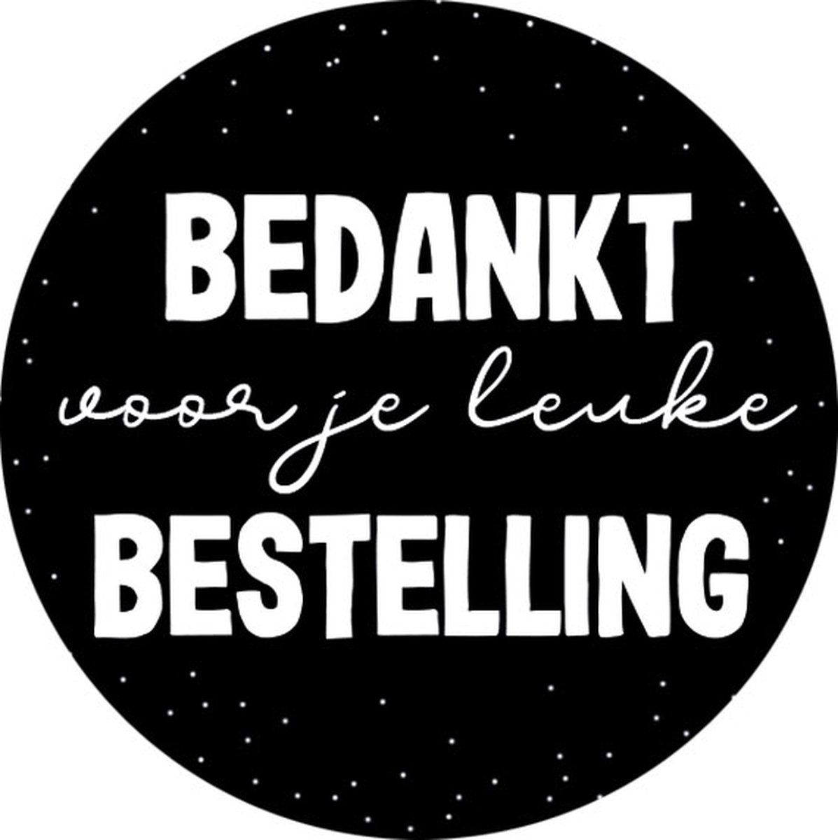 500 Stickers op rol Bedankt voor je leuke bestelling zwart - sluitsticker - verpakkingssticker - wensetiket - stickerrol - Hippekaartjeswinkel