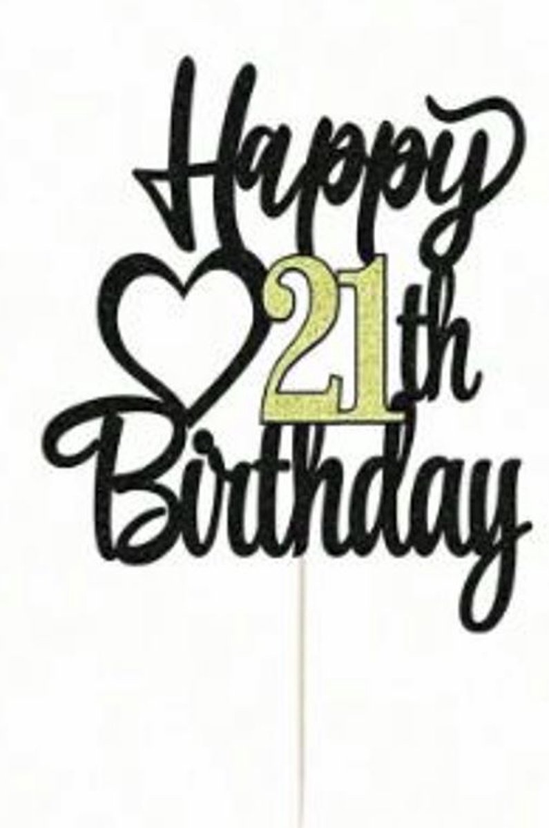 taart topper - verjaardag - 21 jaar - Happy Birthday - decoratie - versiering - Goud - Zwart