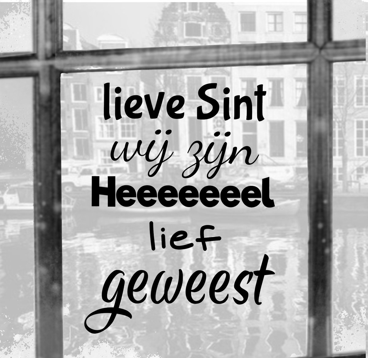 Sinterklaas raamsticker Wij zijn heel lief geweest. 5 december- sint en piet- pakjesavond