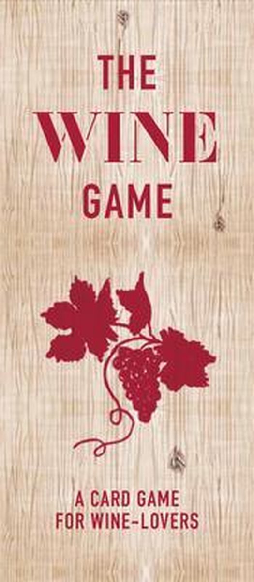 The Wine Game a card game for wine-lovers