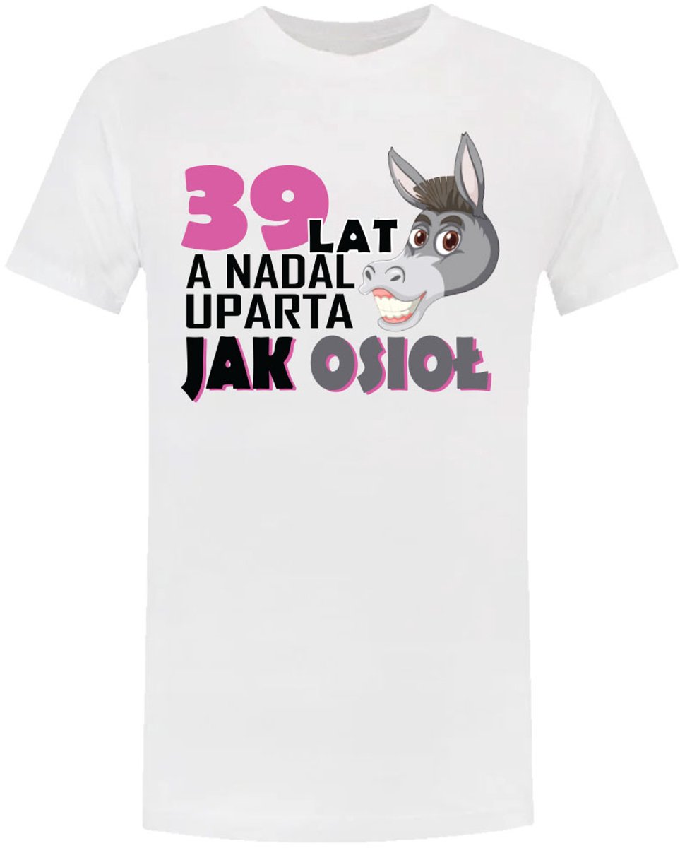 Uparta jak osioł 39 Lat T-shirt Koszulka - Dames - Kobieta - Urodziny - Verjaardag - Shirt - Jarig