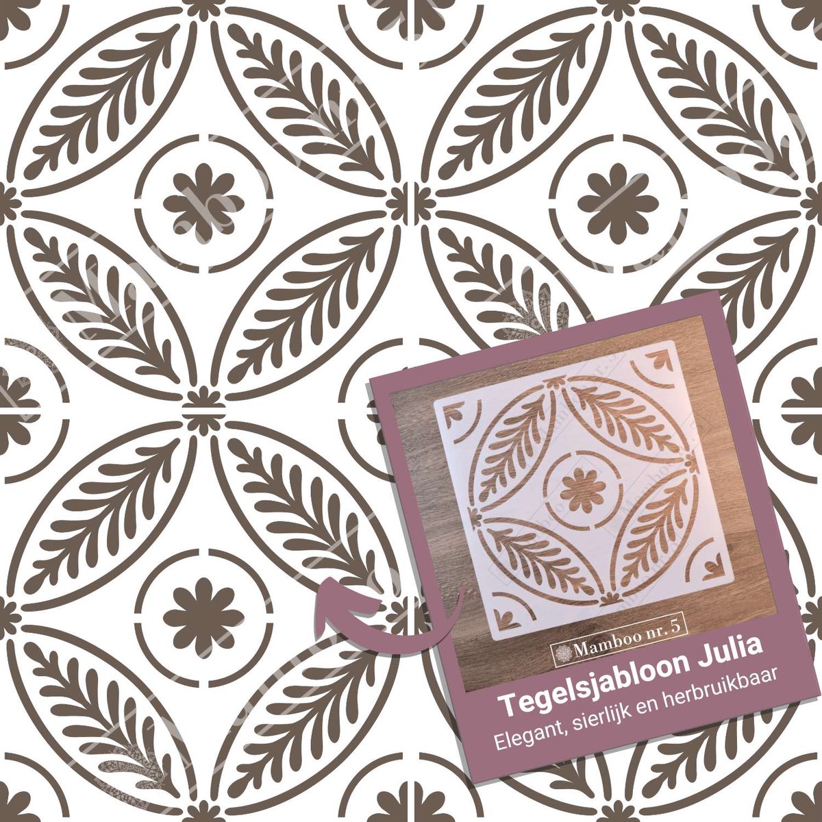 Tegelsjabloon Julia 20x20 cm - Herbruikbaar & Flexibel Tegel Verfsjabloon - Moderniseer je tegelvloer - Elegant Tegelpatroon - Mamboo nr 5