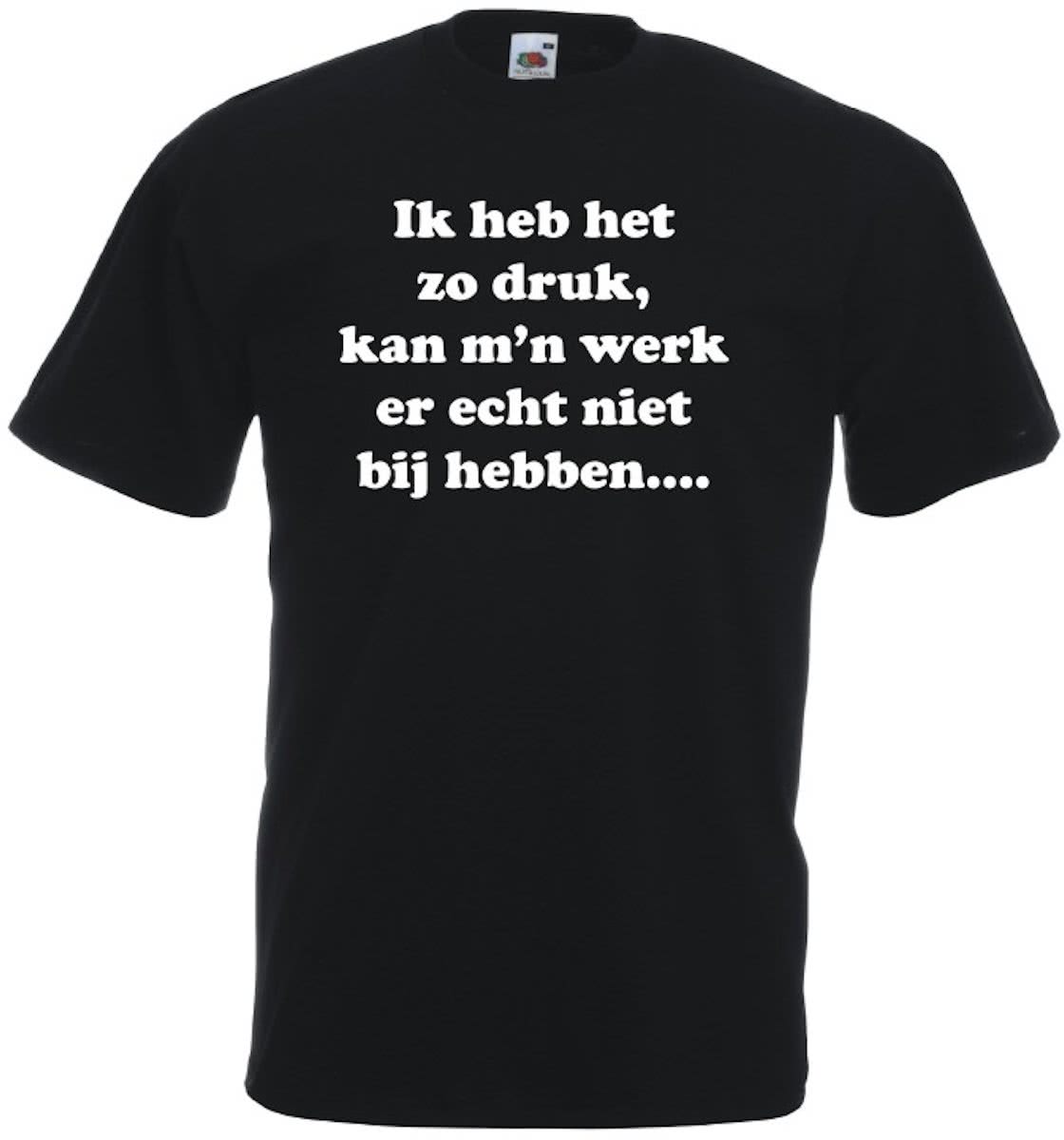   T-shirt - Ik heb het zo druk, ik kan mn werk er echt niet bij hebben - Unisex Zwart (maat L)