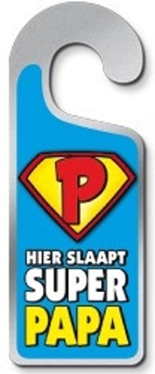   - Deurhanger - Hier slaapt superpapa