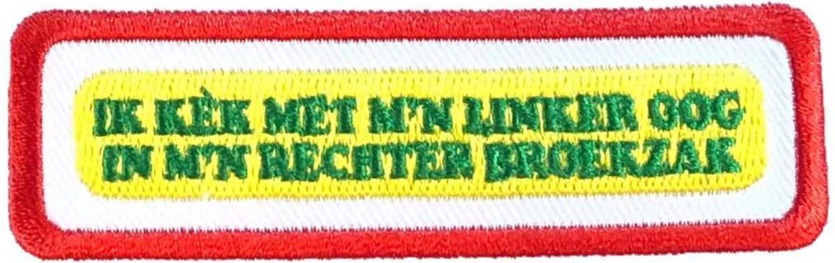 Oeteldonk embleem - Oeteldonkse uitspraken - Rechter broekzak