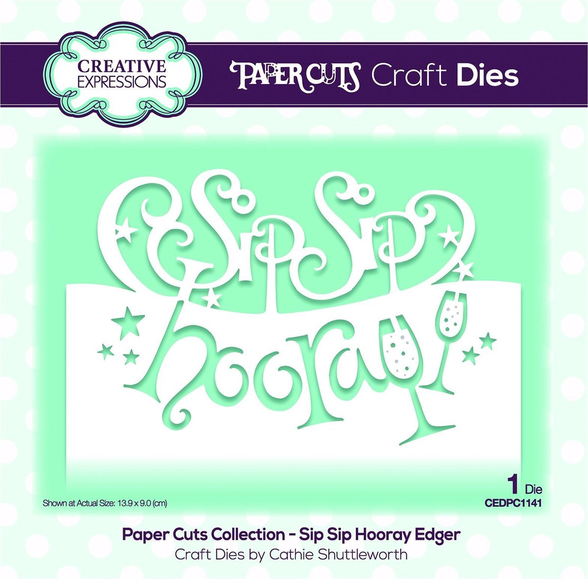   - Craft Snijmal Edger Sip Sip Hooray