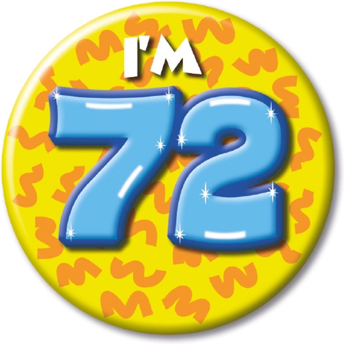 Button klein - im 72 Leeftijd Fun gifts