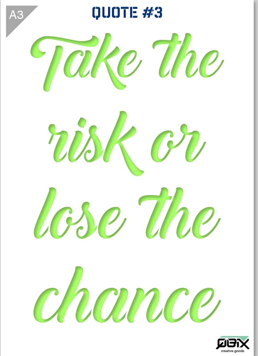 Sjabloon Take the Risk Quote Kunststof Stencil A3 42 x 29,7 cm