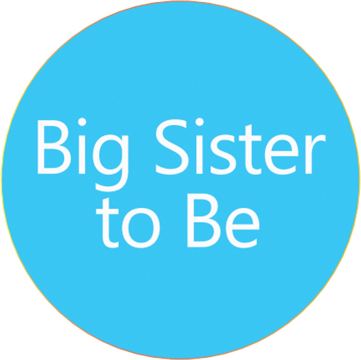 Button Big Sister to Be blauw met wit - babyshower - genderreveal - button - sister - blauw - geboorte - zwanger