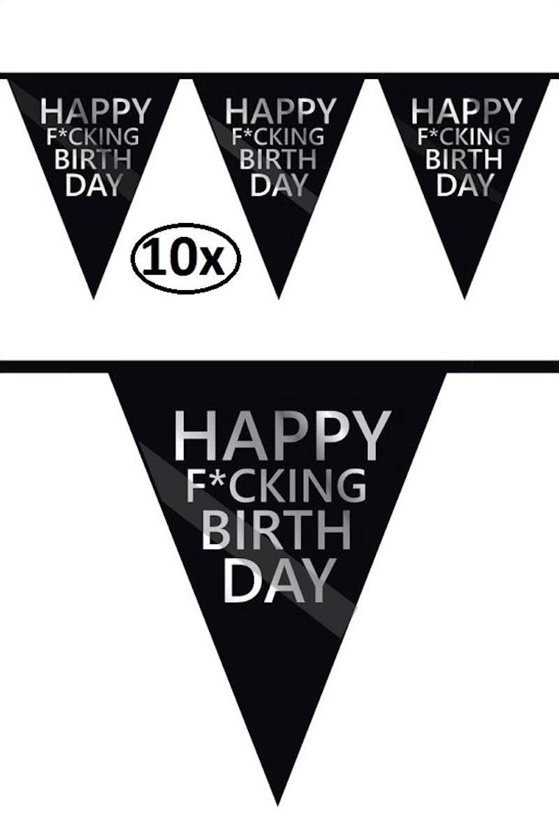 10x   HAPPY F*CKING BIRTHDAY