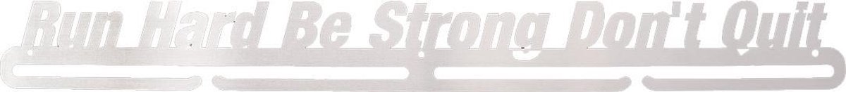 Run Hard, Be Strong, Dont Quit (70 cm breed)