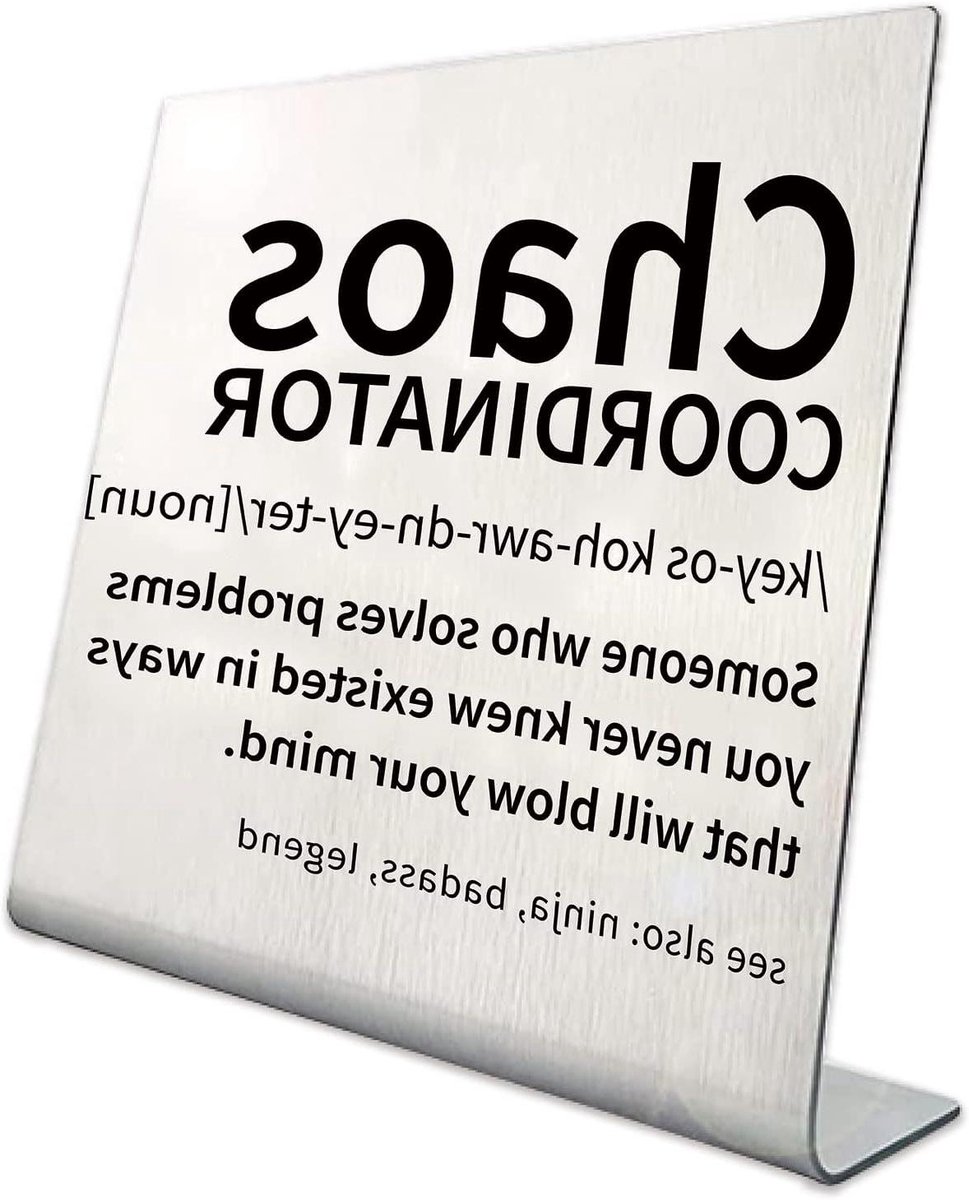 Zeynomax Plus - Kantoor Borden Decoraties Teken Plaque Roestvrij Staal Geschenken voor Kantoor Thuis Bar Cubicle Tafel Plank - Vrouwen Mannen Baas collegas Werknemers - Chaos Coördinator