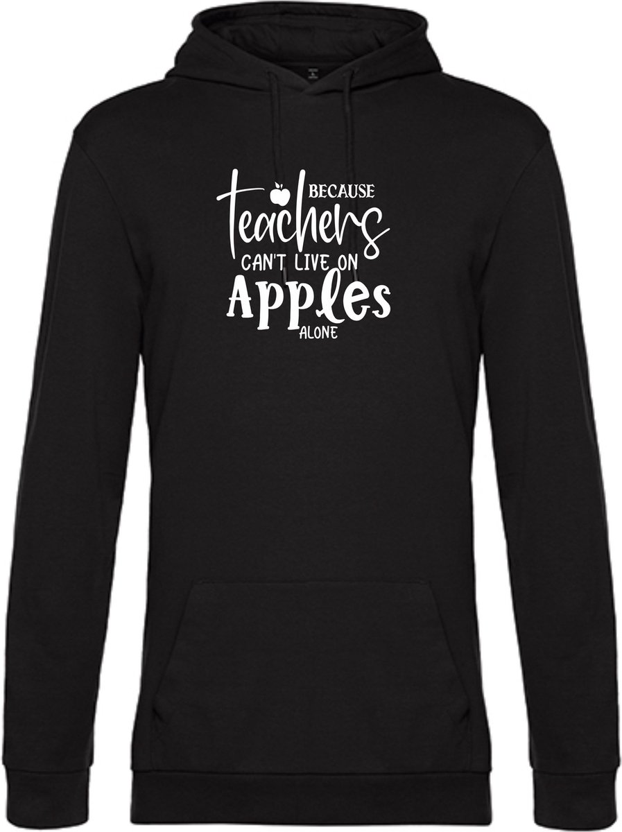 UNISEX HOODIE HOODIE LEERKRACHT LERAAR TEACHERS CANT LIVE ON APPLES ALONE LUDIEK LARGE